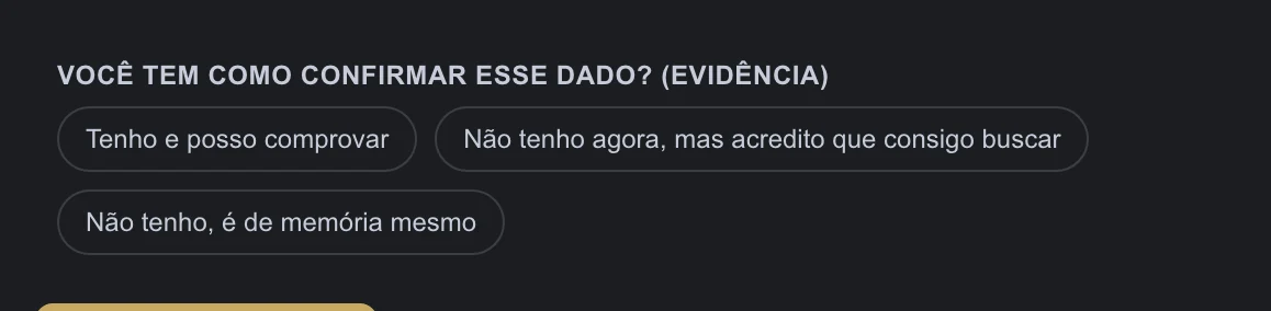 Recorte da mesma tela: o usuário declara se tem como confirmar o dado informado